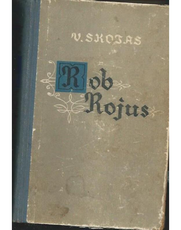 Rob Rojus / 1956 - Skotas Valteris 