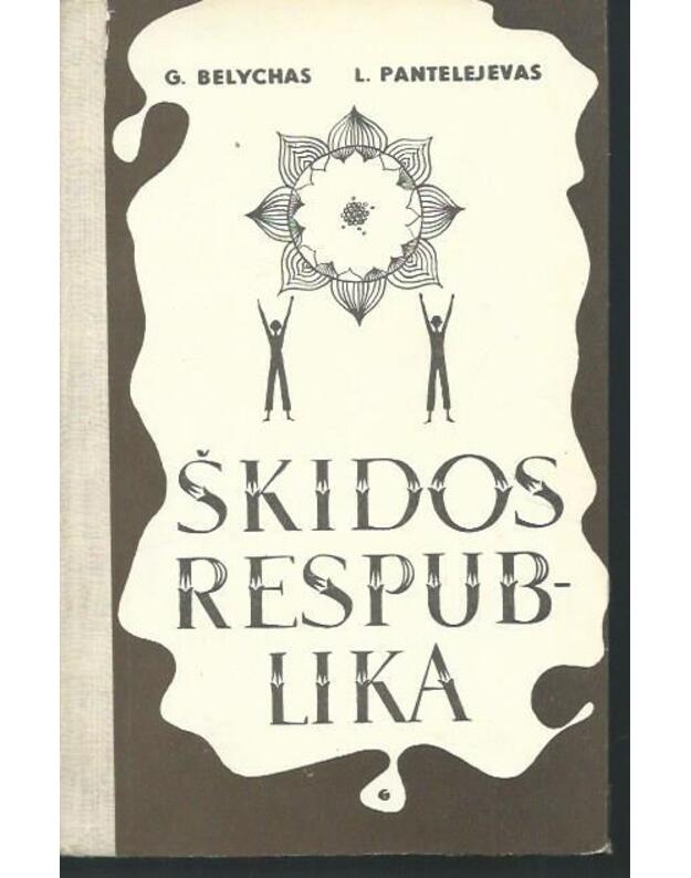 Škidos respublika / 1968 - Belychas Grigorijus, Pantelejevas Leonidas