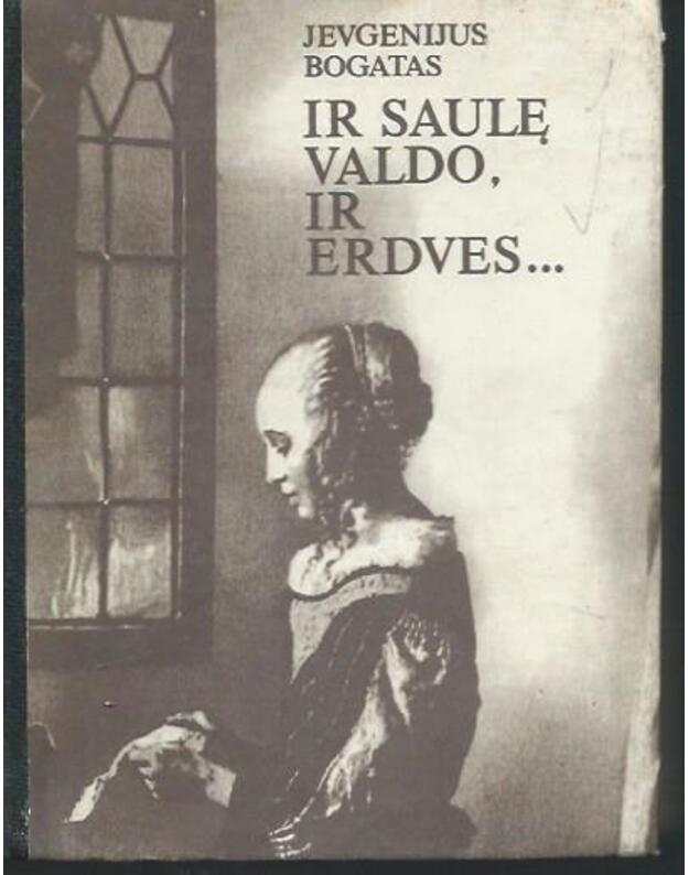 Ir saulę valdo, ir erdves... - Garsių žmonių meilės laiškai