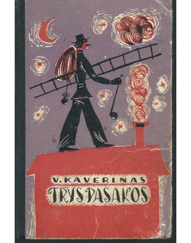 Trys pasakos - Kaverinas Venjaminas