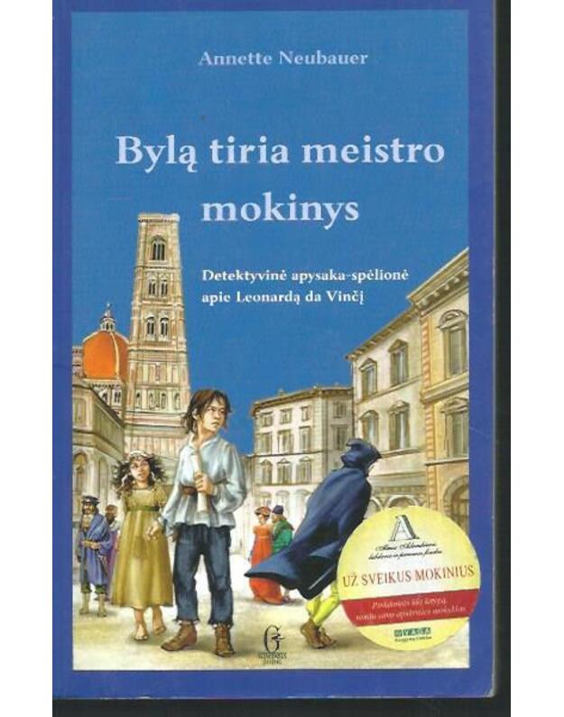 Bylą tiria meistro mokinys - Neubauer Annette