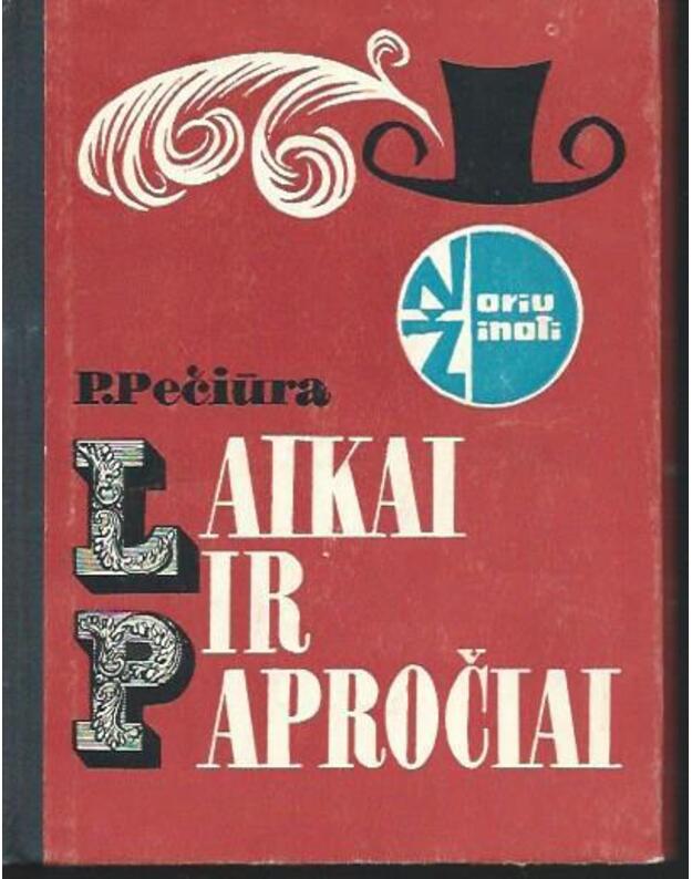 Laikai ir papročiai / Noriu žinoti - Pečiūra Petras