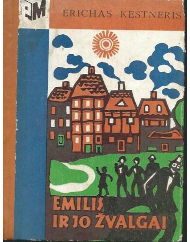 Emilis ir jo žvalgai / PM - Kestneris Erichas