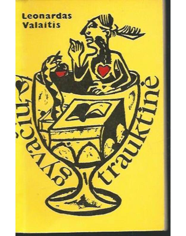 Gyvačių trauktinė. Satyriniai eilėraščiai - Valaitis Leonardas / su AUTOGRAFU