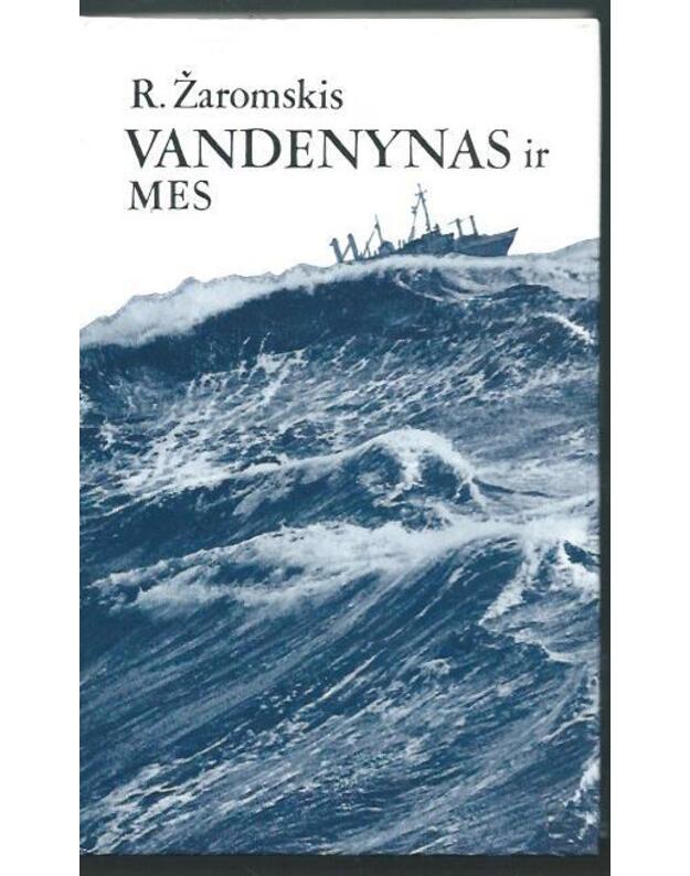 Vandenynas ir mes - Žaromskis Rimantas