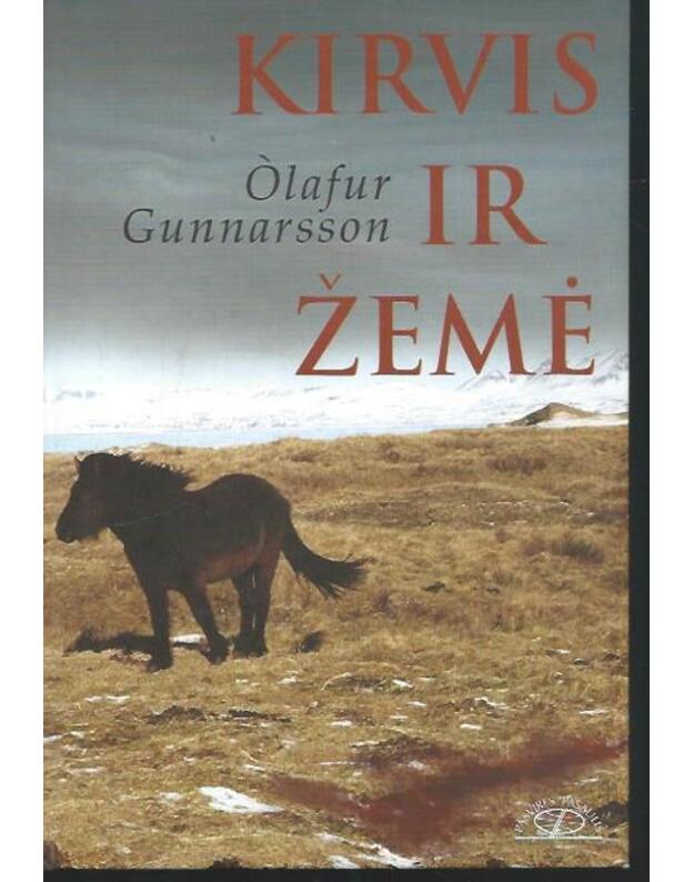 Kirvis ir žemė - Olafur Gunnarsson