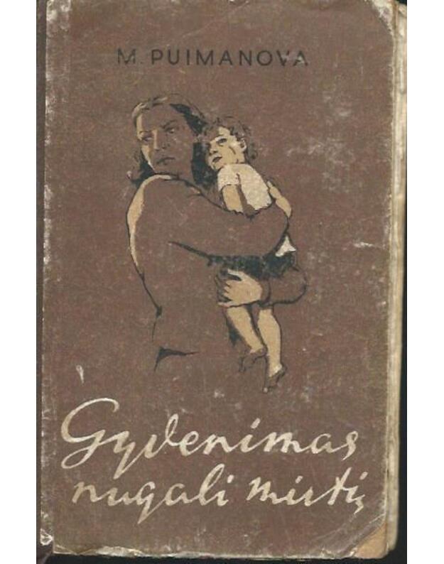Gyvenimas nugali mirtį - Puimanova Marija