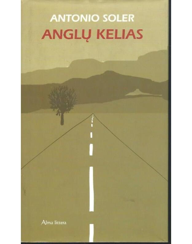 Anglų kelias. Romanas - Soler Antonio  