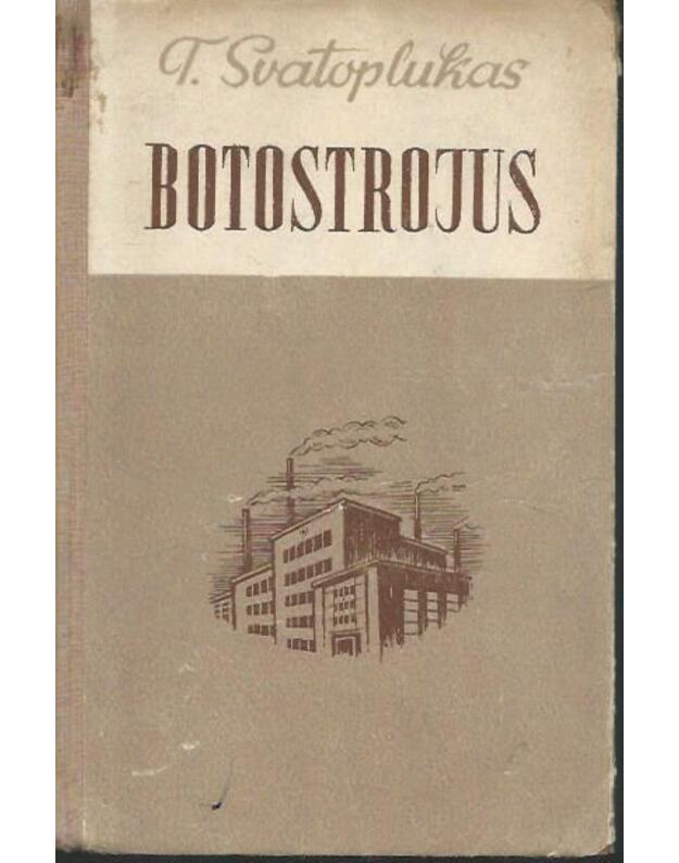 Botostrojus - T. Svatoplukas