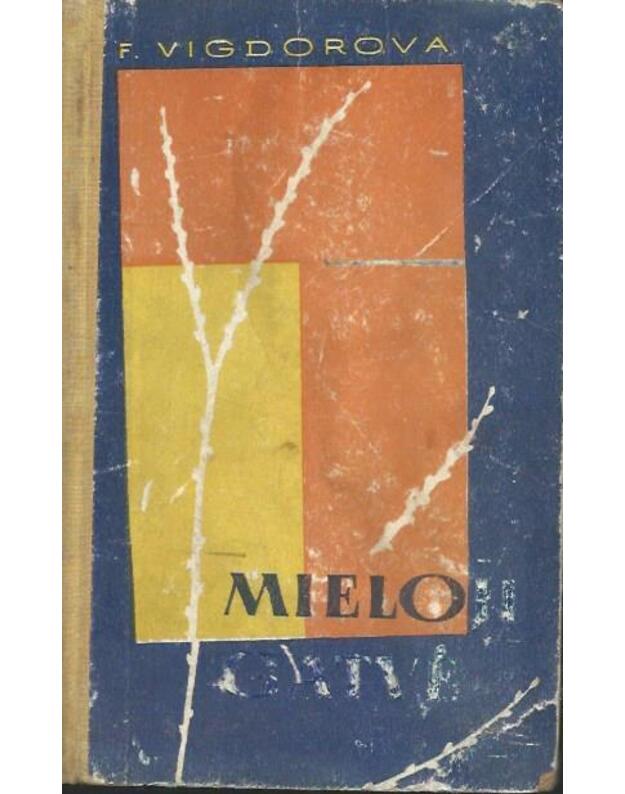 Mieloji gatvė - Vigdorova F.