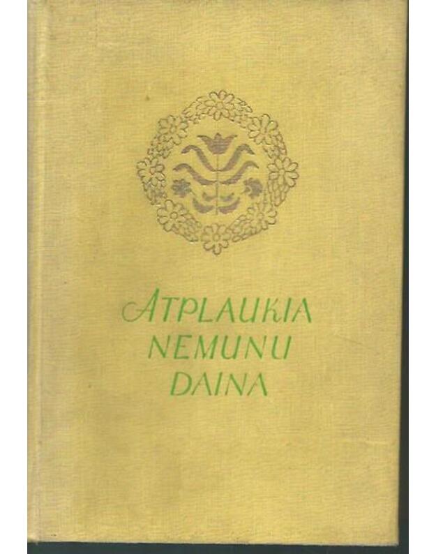 Atplaukia Nemunu daina - Autorių kolektyvas