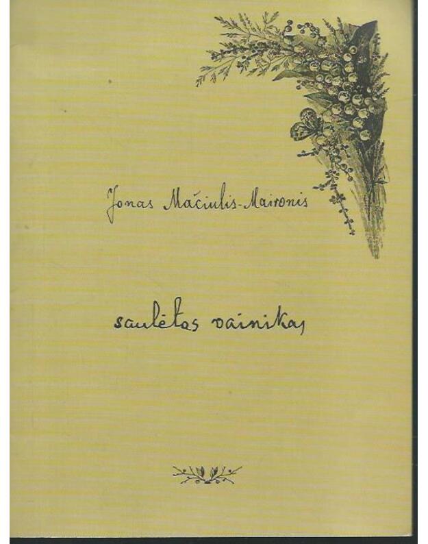 Saulėtas vainikas / 1 sąsiuvinis - Mačiulis-Maironis Jonas