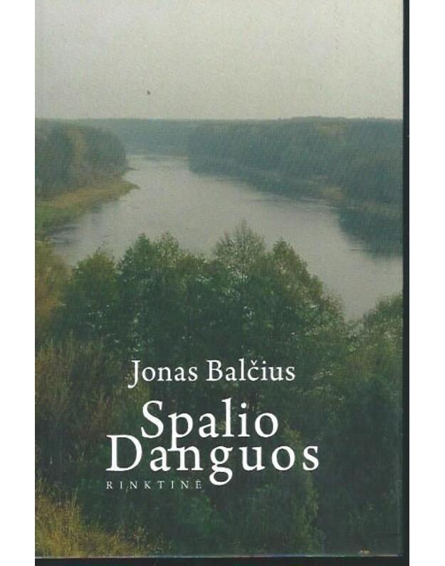 Spalio danguos. Rinktinė - Jonas Balčius