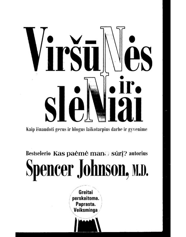 Viršūnės ir slėniai. Kaip išnaudoti gerus ir blogus laikotarpius darbe ir gyvenime / kišeninis formatas - Spencer Johnson, m. d.