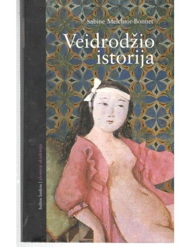 Veidrodžio istorija - Melchior-Bonnet Sabine