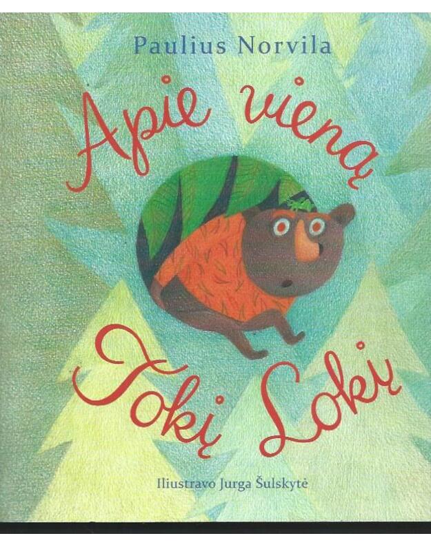Apie vieną Tokį Lokį - Norvila Paulius