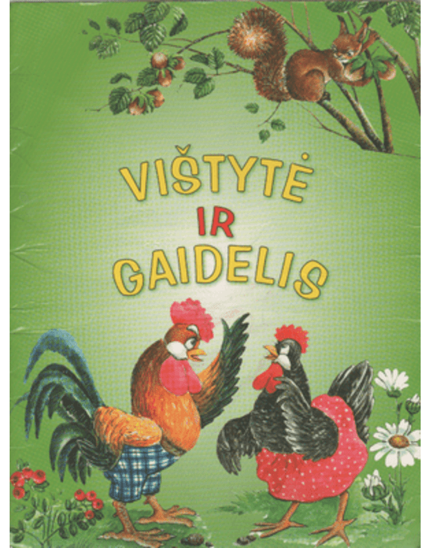 Vištytė ir gaidelis - sud. Sasnauskas Valdas
